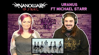 Nanowar Of Steel  Uranus ft Michael Starr ReactReview [upl. by Tzong373]