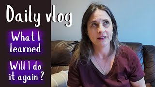 Daily Vlog  Was it worth it  Lets talk  midlifewoman midlifechanges [upl. by Atiuqrehs]