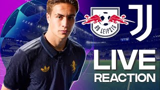 🔴 WATCH NOW LEIPZIG vs JUVENTUS  CHAMPIONS LEAGUE REACTION [upl. by Proud26]