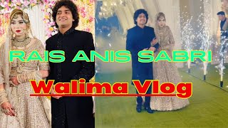 Rais Anis Sabri Walima Vlog Rais Anis Sabri wedding Vlog [upl. by Trini166]