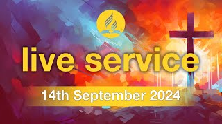 Saturday 14th September 2024  Live Service [upl. by Ellerehs446]