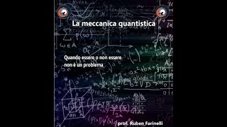 Meccanica quantistica  Quando essere o non essere non è un problema [upl. by Yalonda]