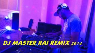 Cheb Mohamed Benchenet Way Way 2014 Remix By Dj MASTER [upl. by Submuloc]