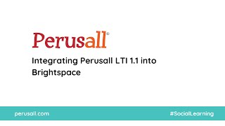 Integrating Perusall LTI 11 into Brightspace [upl. by Eimmelc]