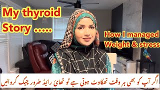 My thyroid story how I managed my weight with thyroid thyroid symptoms in women [upl. by Nathan]