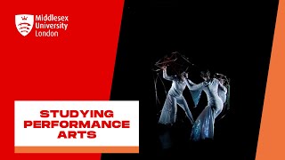 Studying Performing Arts Five Great Things  Middlesex University [upl. by Melitta]