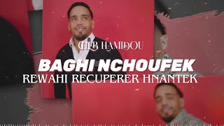 Cheb Hamidou 2024 Beghi Nchoufk Rawhi Récupére Hnantek  Officiel Audio Music [upl. by Normie]