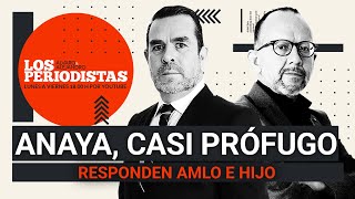 EnVivo LosPeriodistas  Anaya casi prófugo  Responden AMLO e hijo  Canadá emergencia nacional [upl. by Stein]