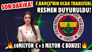 SON DAKİKA FBahçenin Ocak Transferi Resmen Duyuruldu 10 Milyon €  5 Milyon € Bonus [upl. by Whitney]