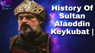 History of Sultan Alaeddin Keykubat I [upl. by Sausa]