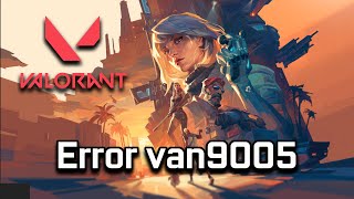 Fix Valorant Error Code VAN9005 in Windows 1110 COMPLETE Tutorial 2024 [upl. by Mikah]