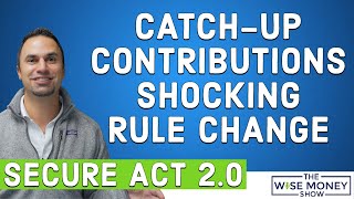 2024 Roth 401k Catch Up Contribution Rule DELAYED SECURE Act 20 [upl. by Ciapas]