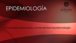 Medidas utilizadas frecuentemente en Epidemiología [upl. by Narag]