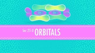 Orbitals Crash Course Chemistry 25 [upl. by Etac]