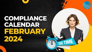 Compliance Calendar for the month of February 2024  GST INCOME TAX ROC DUE DATES [upl. by Ioab605]