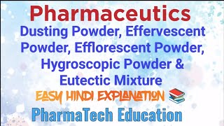 Dusting Effervescent Efflorescent Hygroscopic Powders amp Eutectic Mixture  PharmaceuticsBPharm [upl. by Anaiv]