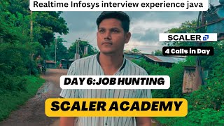 Day 6 Infosys interview experience for Java developer realtime recording Job Hunting At Scaler Aca [upl. by Lundberg]