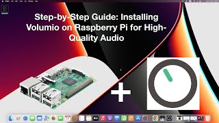 StepbyStep Guide Installing Volumio on Raspberry Pi for HighQuality Audio [upl. by Airogerg]