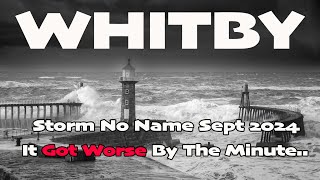 Whitby  Storm Batters The Yorkshire Coast September 2024 [upl. by Weinstock]