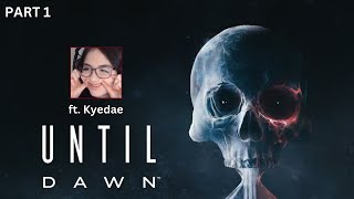 Kyedae Plays UNTIL DAWN PART 1  FULL VOD [upl. by Ahsikam]