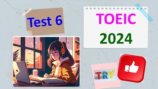 TOEIC Listening 2024 Test 6  Bita Kun  TOEIC Sample Test  TOEIC 2024  TOEIC [upl. by Eliath384]