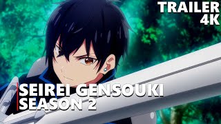 SEIREI GENSOUKI SEASON 2 — OFFICIAL TRAILER「4K」 [upl. by Ydnelg]