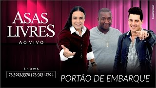 Asas Livres  Portão de Embarque Ao Vivo Áudio Oficial [upl. by Hodgson797]