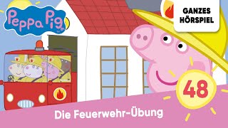 Peppa Pig Hörspiele  Folge 48 Die FeuerwehrÜbung  Ganzes Hörspiel des Monats Oktober 2023 [upl. by Glorianna]