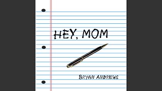 Hey Mom [upl. by Rennane]