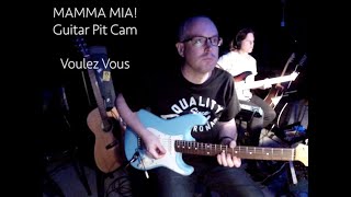 Voulez Vous  MAMMA MIA Guitar Pit Cam [upl. by Meriel]