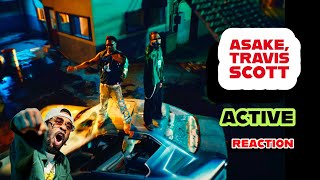 Asake Travis Scott  Active REACTION [upl. by Edie]