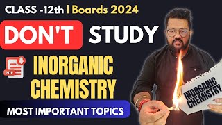 How to Score Full Marks in Inorganic Chemistry  Most Important Topics  Class 12 Chemistry [upl. by Neeleuqcaj]