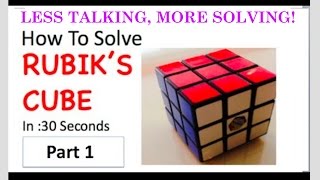 How To Solve Rubiks CubeNEW PART 1LESS TALKING MORE SOLVING [upl. by Sualokin]