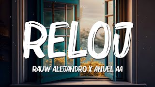 Reloj LetraLyrics  Rauw Alejandro Anuel AA Becky G AnittaMix Letra by Corwin [upl. by Leonidas]