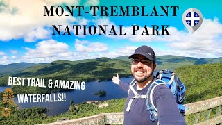 AWESOME ACTIVITIES TO DO IN THE MONTTREMBLANT NATIONAL PARK  Hike Kayak amp Tonga Lumina [upl. by Nereil747]