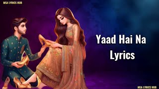 Yaad Hai Na Lyrics  Raaz Reboot  Arijit Singh  Emraan Hashmi Kriti Kharbanda [upl. by Llerroj852]