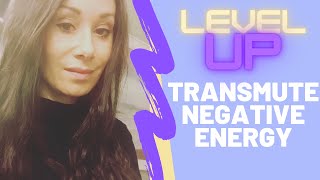 Transmute Negative Energy Into Positive Energy Empaths [upl. by Kalk748]