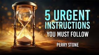 5 Urgent Instructions You Must Follow  Perry Stone [upl. by Krawczyk]