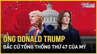 Kết quả bầu cử Mỹ 2024 Ông Donald Trump chính thức đắc cử Tổng thống thứ 47 của Mỹ  Báo VietNamNet [upl. by Halik]