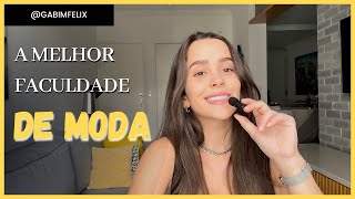 COMO escolher a MELHOR faculdade de moda de todas [upl. by Kilby]