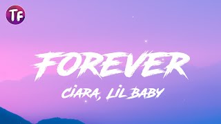 Ciara Lil Baby  Forever LyricsLetra [upl. by Edan]