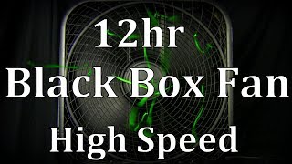 12hr Black Box Fan High Speed quotSleep Soundsquot ASMR [upl. by Eilasor628]