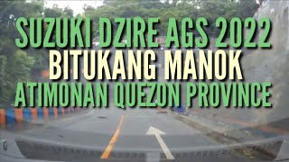 OLD ZIGZAG ROAD  BITUKANG MANOK  QUEZON PROVINCE  Suzuki Dzire  brianbetechannel  Road Trip [upl. by Barcellona]