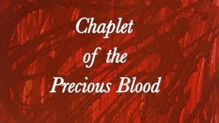 Chaplet of the Precious Blood [upl. by Carbo405]