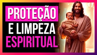 Oração de Proteção e Limpeza Espiritual [upl. by Idnib]