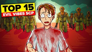 Top 15 Evil Vibes SCP Compilation [upl. by Analak818]