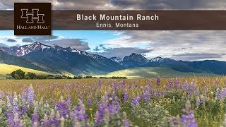 Black Mountain Ranch  Ennis Montana [upl. by Dnomyad475]