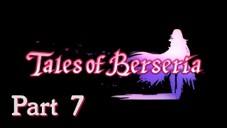 Tales of Berseria  Story Walkthrough Part 7 Artorius Throne [upl. by Desdamona]