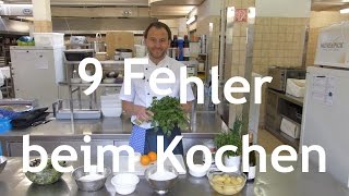 9 Fehler beim Kochen und wie Du sie vermeiden kannst [upl. by Arima350]