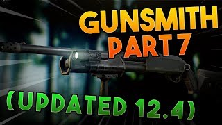 Gunsmith Part 7  Working 12  Escape From Tarkov [upl. by Ahseim]